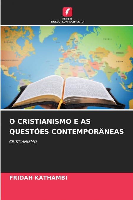 O CRISTIANISMO E AS QUESTÕES CONTEMPORÂNEAS