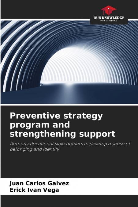 Preventive strategy program and strengthening support