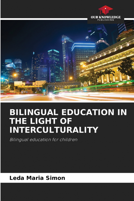 BILINGUAL EDUCATION IN THE LIGHT OF INTERCULTURALITY