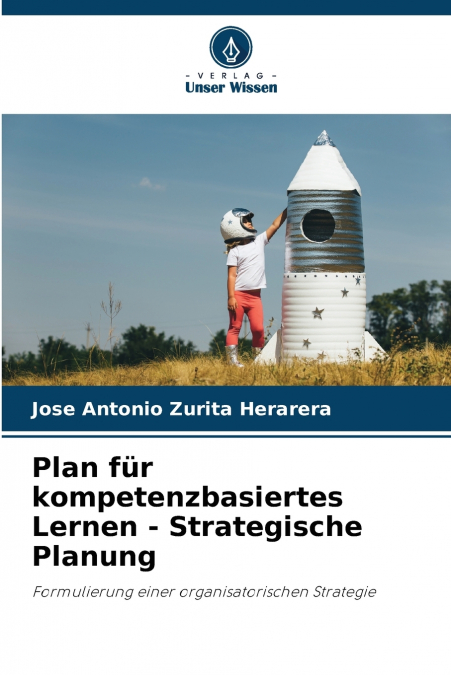 Plan für kompetenzbasiertes Lernen - Strategische Planung