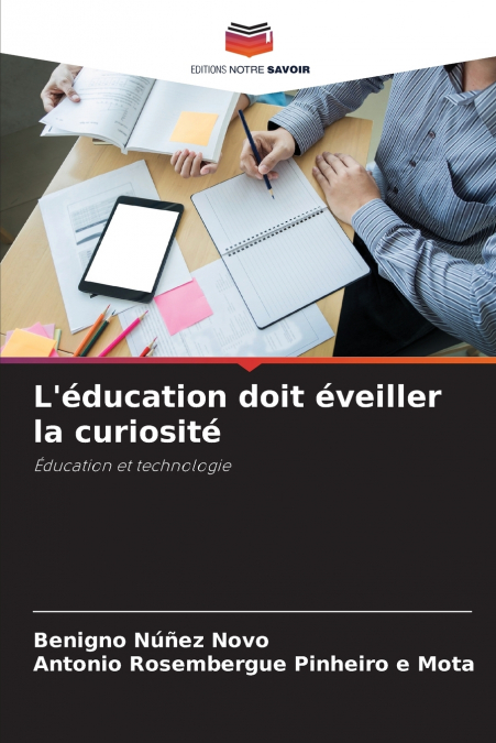 L’éducation doit éveiller la curiosité