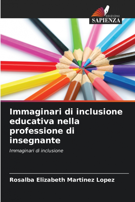 Immaginari di inclusione educativa nella professione di insegnante