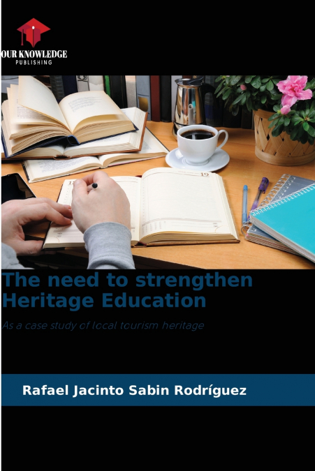 The need to strengthen Heritage Education