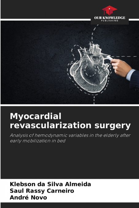 Myocardial revascularization surgery