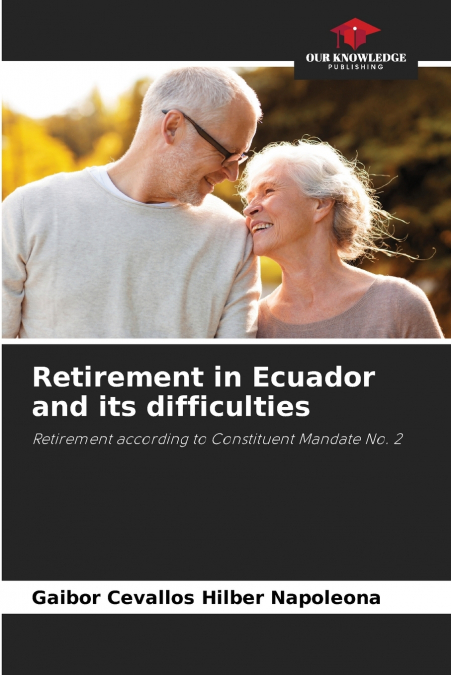 Retirement in Ecuador and its difficulties