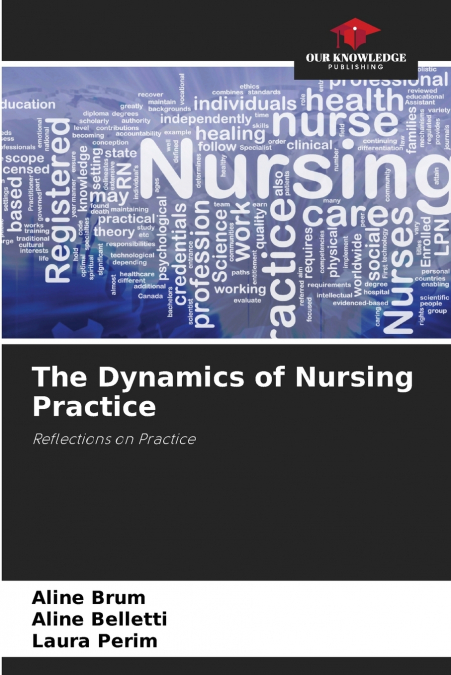 The Dynamics of Nursing Practice