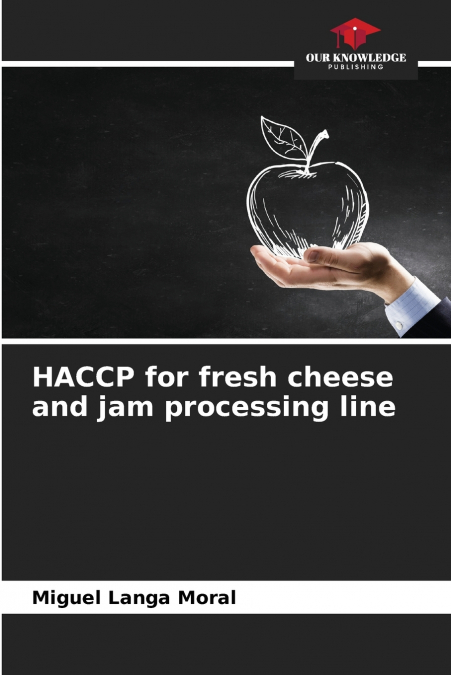 HACCP for fresh cheese and jam processing line