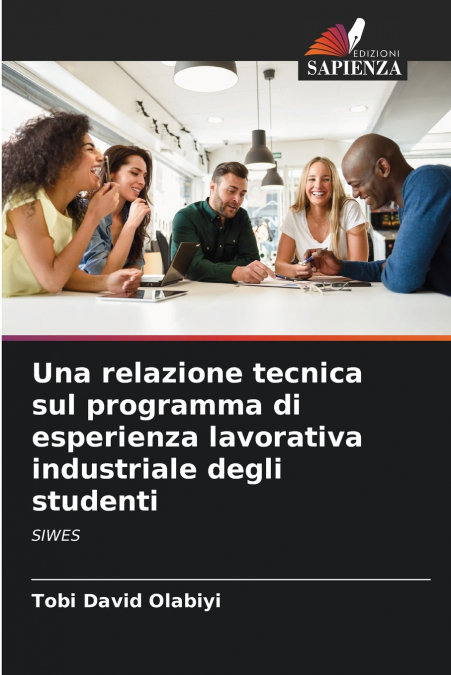 Una relazione tecnica sul programma di esperienza lavorativa industriale degli studenti