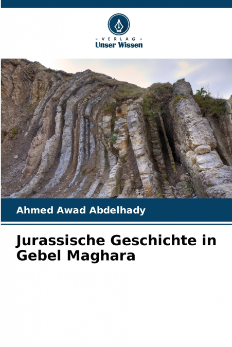 Jurassische Geschichte in Gebel Maghara