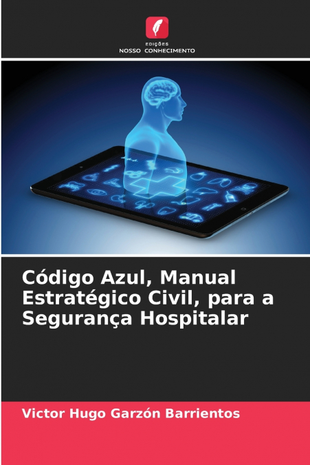 Código Azul, Manual Estratégico Civil, para a Segurança Hospitalar