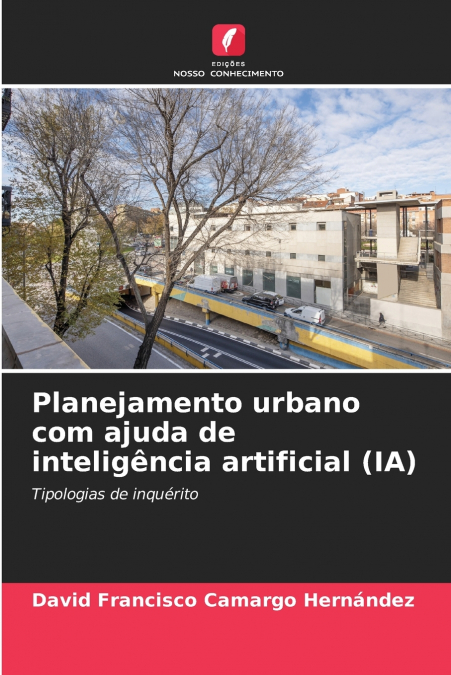 Planejamento urbano com ajuda de inteligência artificial (IA)