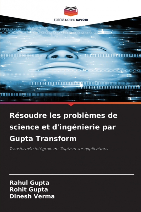 Résoudre les problèmes de science et d’ingénierie par Gupta Transform