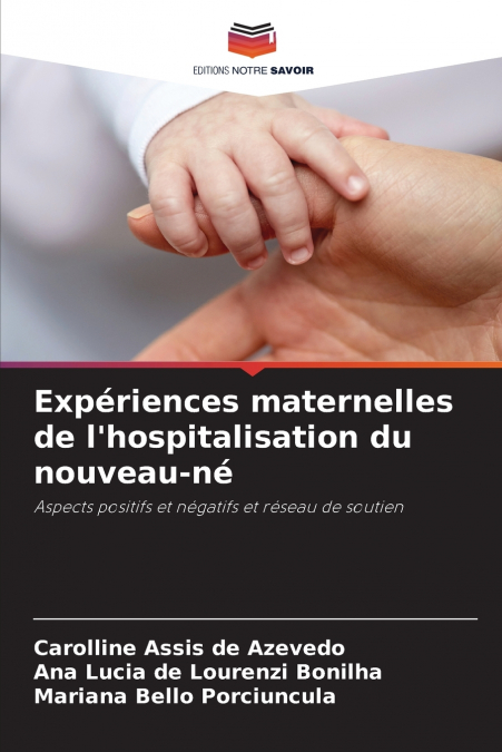 Expériences maternelles de l’hospitalisation du nouveau-né