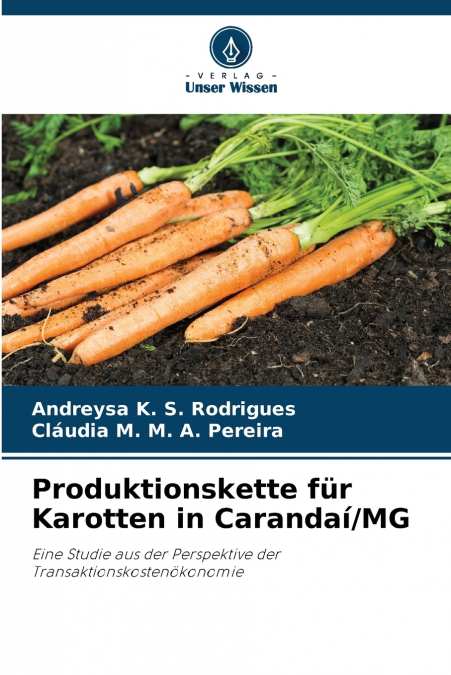 Produktionskette für Karotten in Carandaí/MG