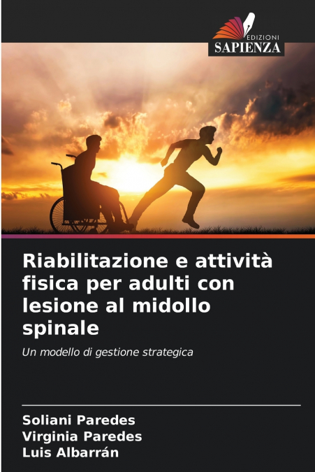 Riabilitazione e attività fisica per adulti con lesione al midollo spinale