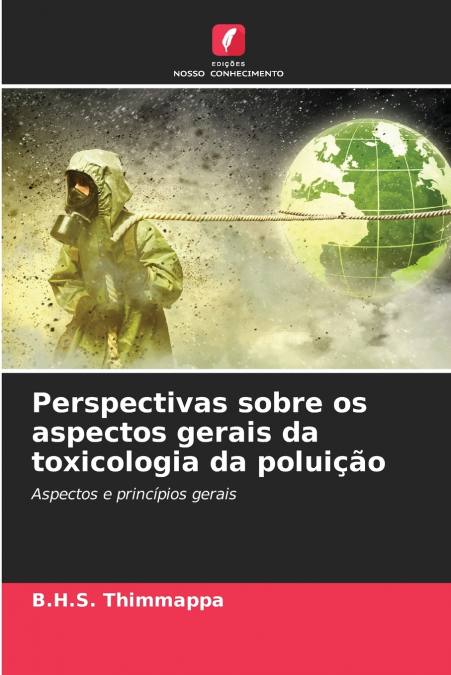 Perspectivas sobre os aspectos gerais da toxicologia da poluição