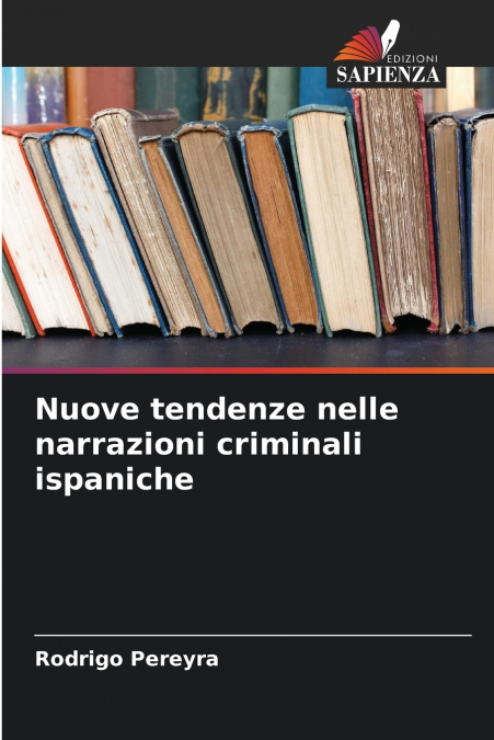 Nuove tendenze nelle narrazioni criminali ispaniche