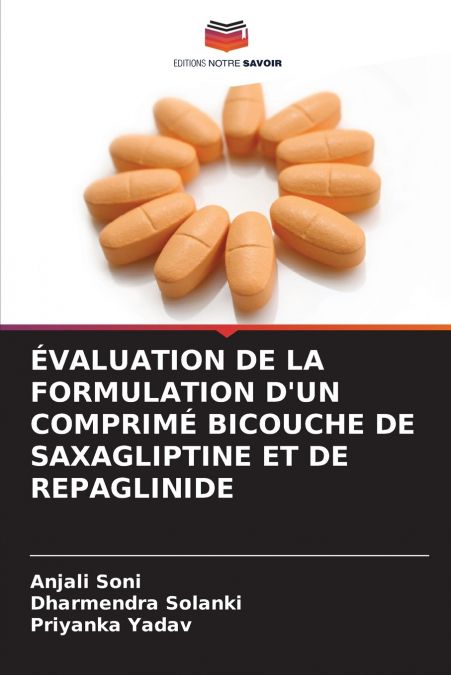 ÉVALUATION DE LA FORMULATION D’UN COMPRIMÉ BICOUCHE DE SAXAGLIPTINE ET DE REPAGLINIDE