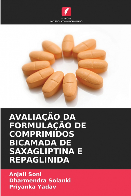 AVALIAÇÃO DA FORMULAÇÃO DE COMPRIMIDOS BICAMADA DE SAXAGLIPTINA E REPAGLINIDA