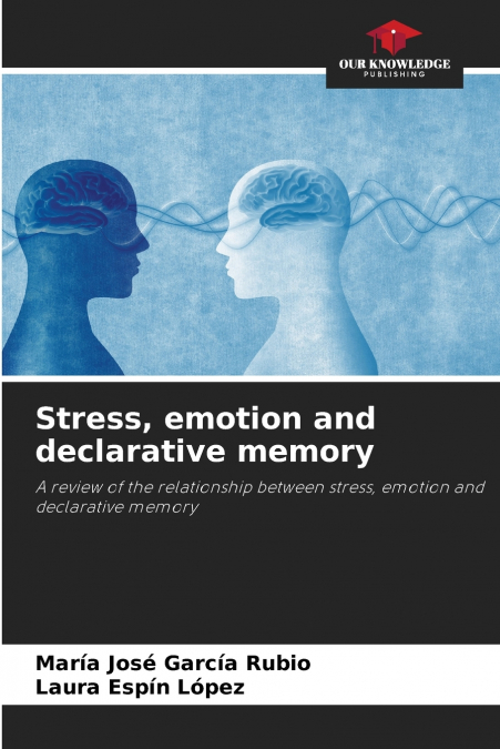 Stress, emotion and declarative memory