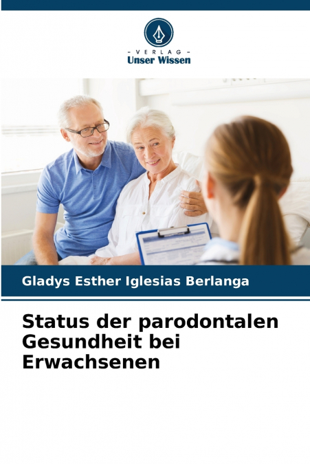 Status der parodontalen Gesundheit bei Erwachsenen