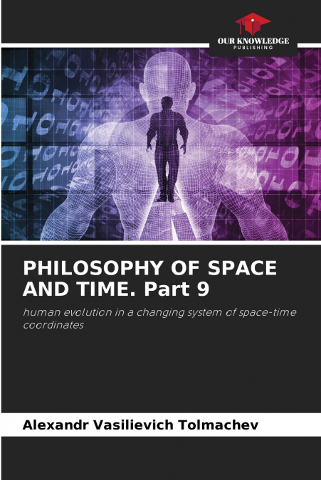PHILOSOPHY OF SPACE AND TIME. Part 9