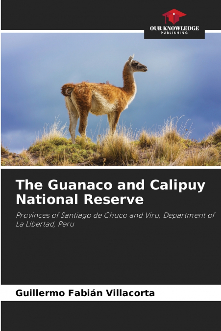 The Guanaco and Calipuy National Reserve