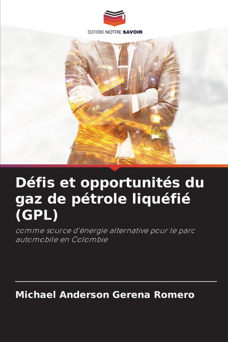 Défis et opportunités du gaz de pétrole liquéfié (GPL)