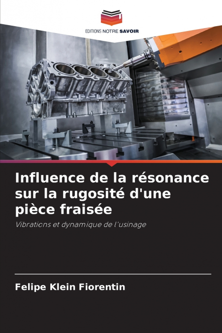 Influence de la résonance sur la rugosité d’une pièce fraisée