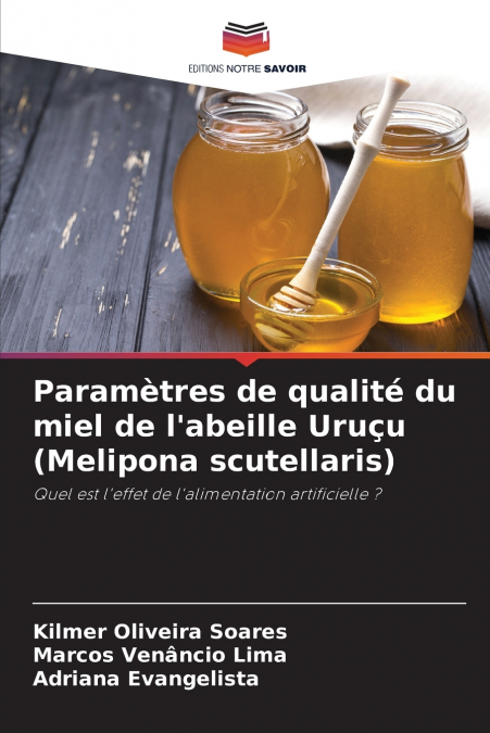 Paramètres de qualité du miel de l’abeille Uruçu (Melipona scutellaris)