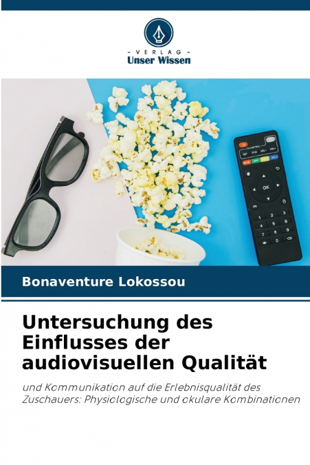 Untersuchung des Einflusses der audiovisuellen Qualität