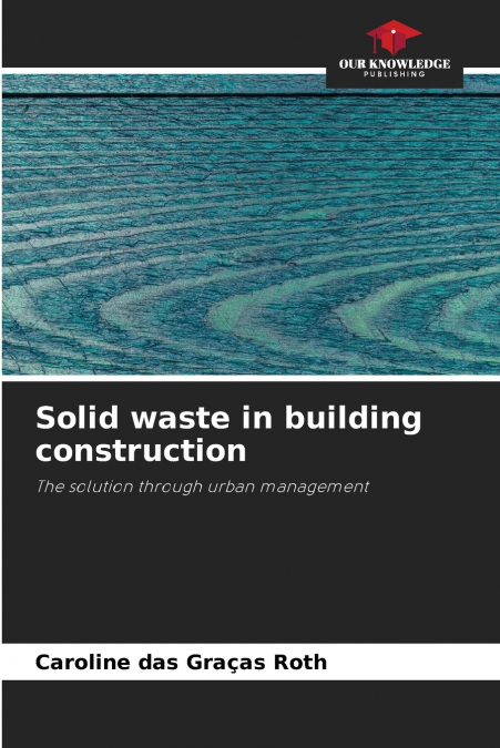 Solid waste in building construction