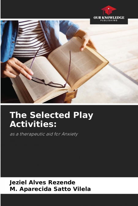 The Selected Play Activities