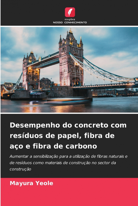 Desempenho do concreto com resíduos de papel, fibra de aço e fibra de carbono