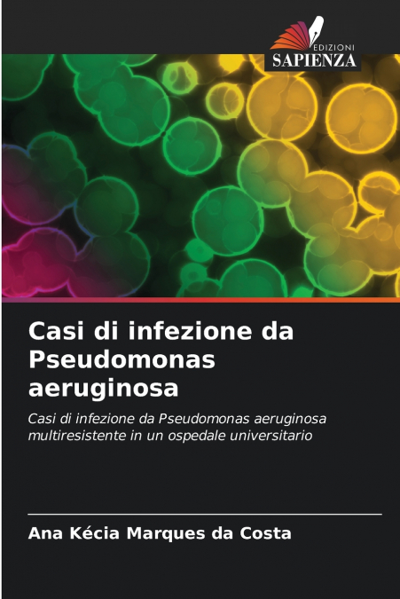 Casi di infezione da Pseudomonas aeruginosa