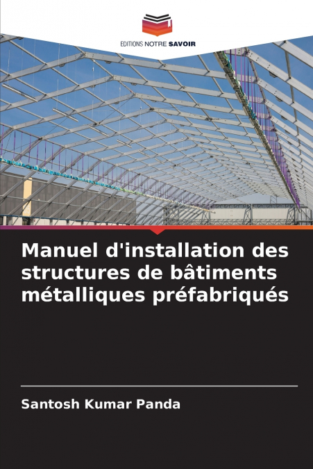 Manuel d’installation des structures de bâtiments métalliques préfabriqués