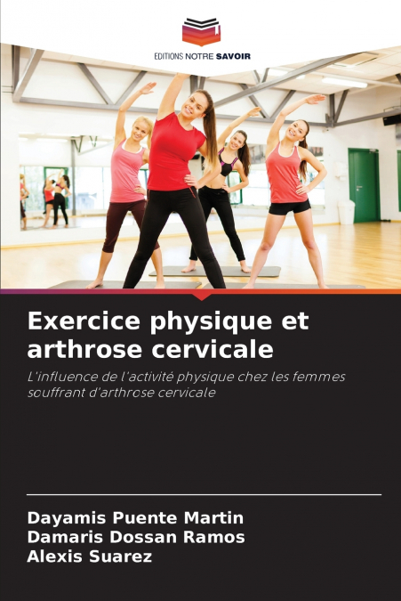 Exercice physique et arthrose cervicale