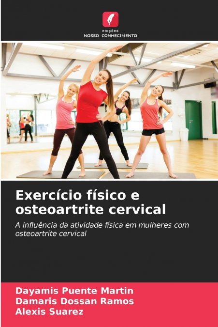 Exercício físico e osteoartrite cervical