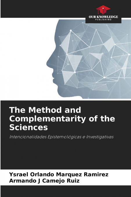 The Method and Complementarity of the Sciences