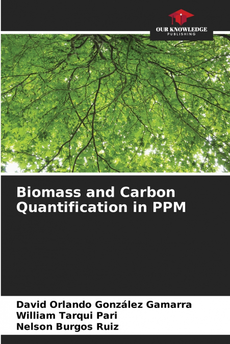 Biomass and Carbon Quantification in PPM