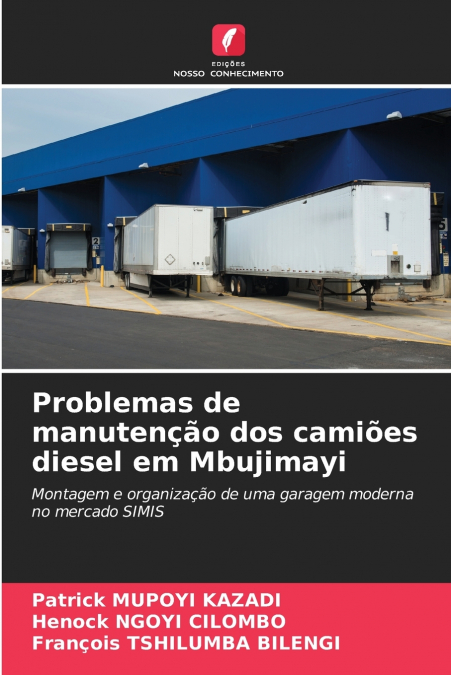 Problemas de manutenção dos camiões diesel em Mbujimayi