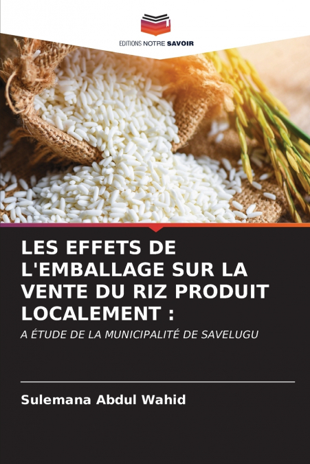 LES EFFETS DE L’EMBALLAGE SUR LA VENTE DU RIZ PRODUIT LOCALEMENT