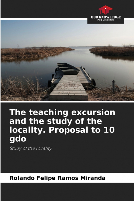 The teaching excursion and the study of the locality. Proposal to 10 gdo