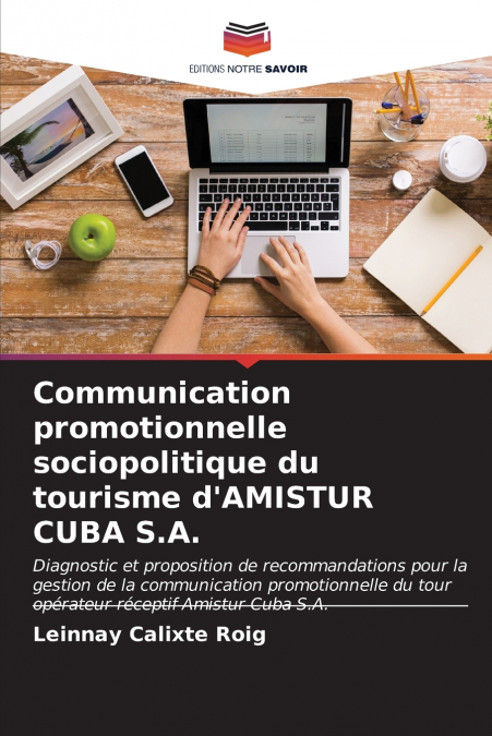 Communication promotionnelle sociopolitique du tourisme d’AMISTUR CUBA S.A.