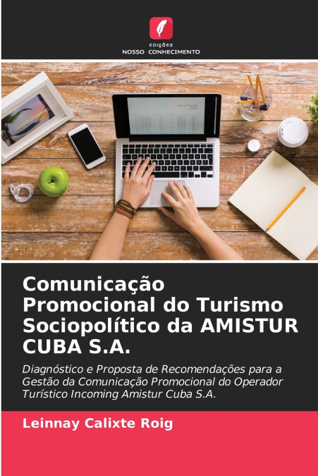Comunicação Promocional do Turismo Sociopolítico da AMISTUR CUBA S.A.