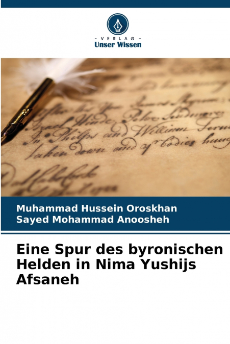 Eine Spur des byronischen Helden in Nima Yushijs Afsaneh