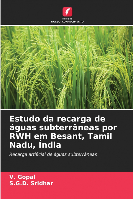 Estudo da recarga de águas subterrâneas por RWH em Besant, Tamil Nadu, Índia