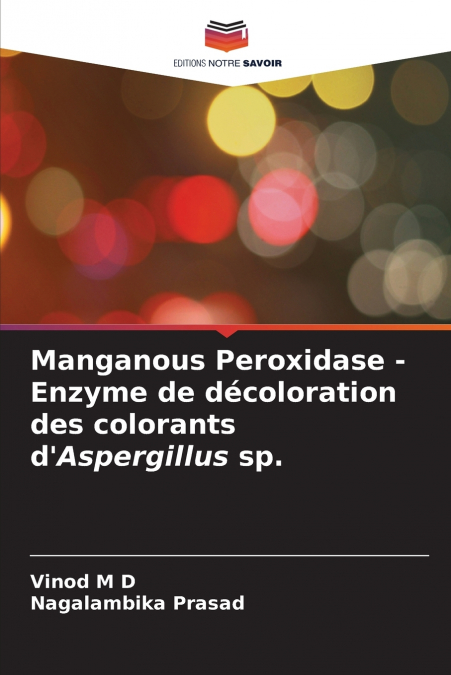 Manganous Peroxidase - Enzyme de décoloration des colorants d’Aspergillus sp.