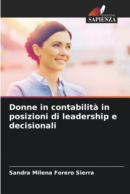 Donne in contabilità in posizioni di leadership e decisionali