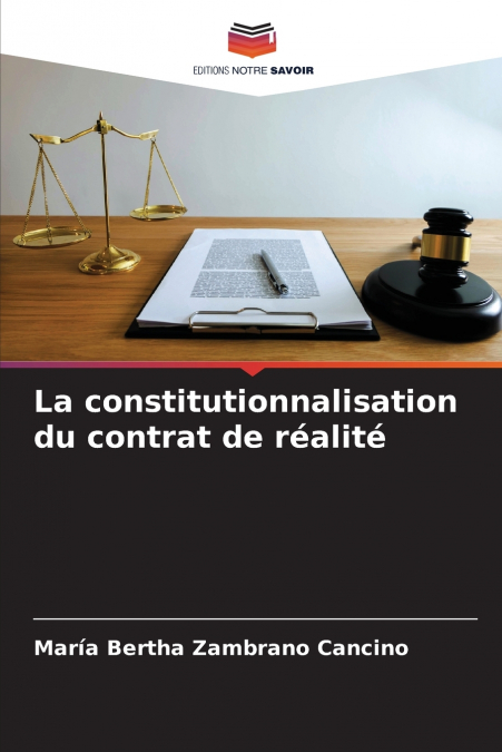La constitutionnalisation du contrat de réalité